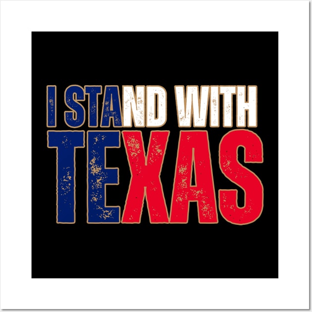 I stand with Texas Wall Art by la chataigne qui vole ⭐⭐⭐⭐⭐